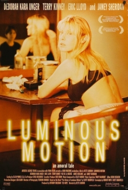 Luminous Motion