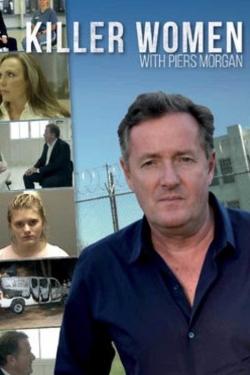 Killer Women with Piers Morgan