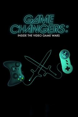 Game Changers: Inside the Video Game Wars