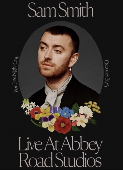 Sam Smith: Love Goes - Live at Abbey Road Studios